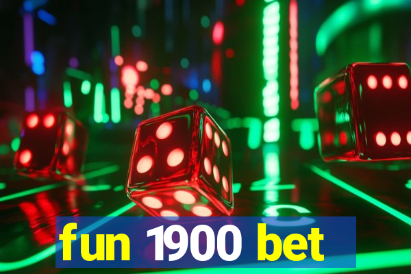 fun 1900 bet